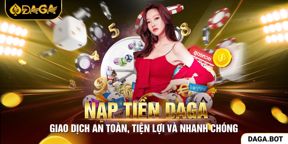 Hướng dẫn nạp tiền DAGA siêu tốc