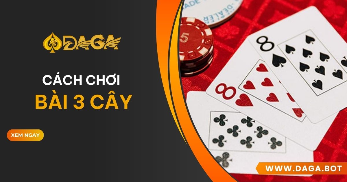 Bài 3 cây tại DAGA